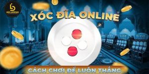 Bật mí các công thức đánh xóc đĩa siêu chuẩn luôn thắng